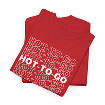 Hot To Go T-shirt