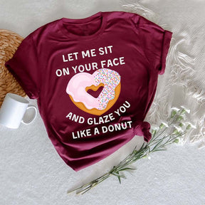 Let Me Sit On Your Face Funny Sarcasm T-shirt