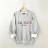 You Can Be A Mess & Still Be A Good Mama Sweatshirt