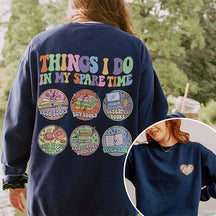 Things I Do In My Spare Time Book Lover Sweatshirt