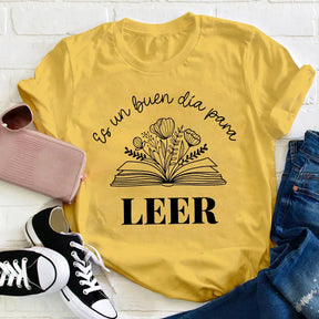 Es Un Buen Dia Para Leer T-shirt