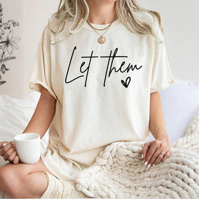 Let Them Positive Saying Inspirational Quotes T-shirt