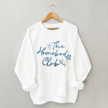 The Homebody Club Sweatshirt