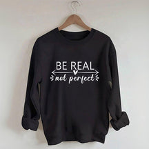 Sweat-shirt à imprimé lettre Be Real Not Perfect
