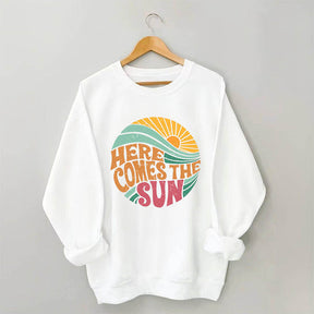 Here Comes The Sun Beach Vibes Sweatshirt