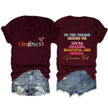Kindness To The Person Behind Me T-shirt