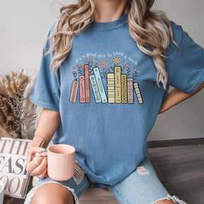 It's A Good Day To Read A Book Reading T-shirt