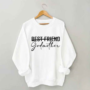 Best Friend Godmother Sweatshirt