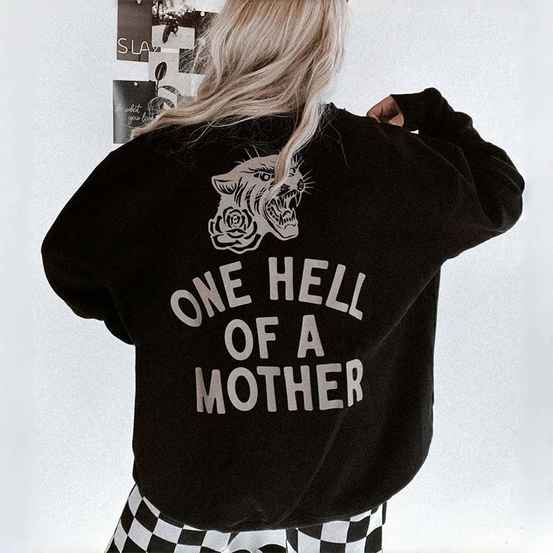 One Hell of A Mother Trendy Mom Sweatshirt