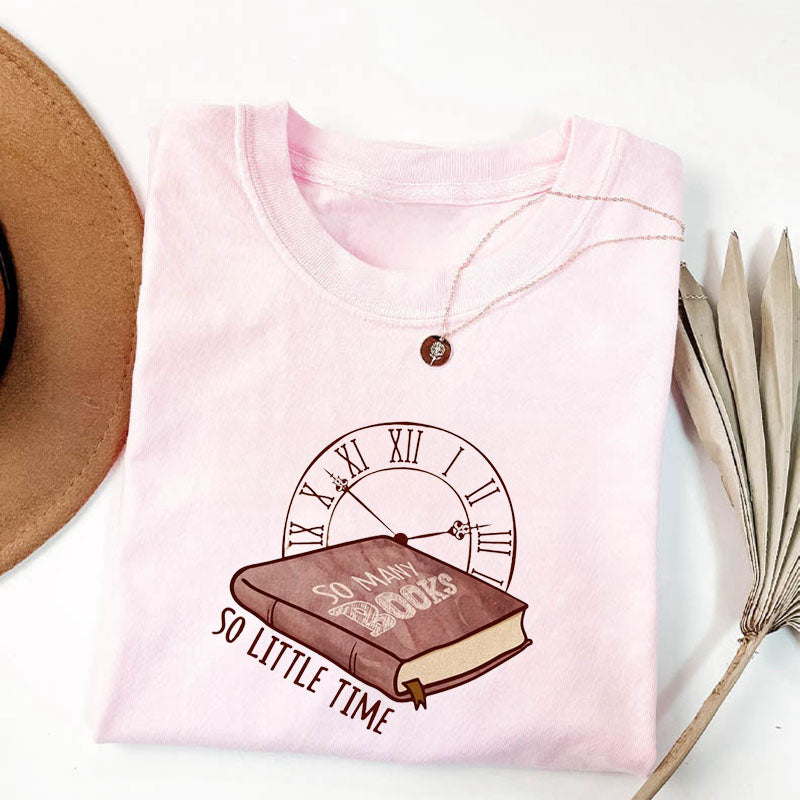 So Many Books So Little Time T-shirt