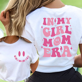 In My Girl Mom Era Smile Face T-shirt