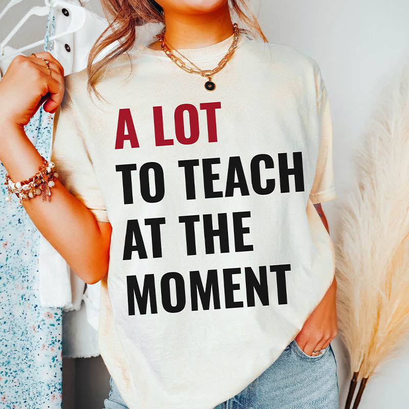 Beaucoup à enseigner T-shirt tendance pour professeur