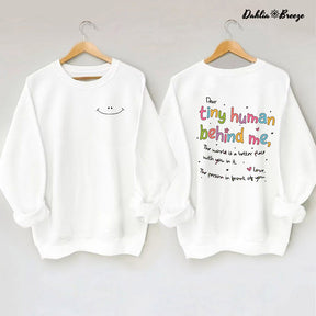 Cher petit humain derrière moi Sweatshirt