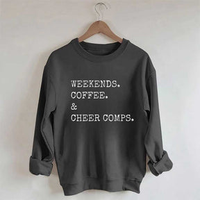 Weekends Coffee and Cheer Competition Sweatshirt