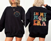 In My Mom Era Front And Back Print Sweatshirt