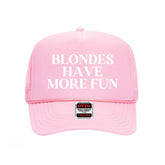 Blondes Have More Fun Trucker Hat