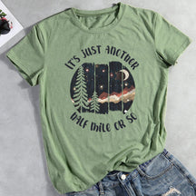 It's Just Another Half Mile Or So T-shirt