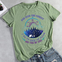 And Into The Forest I Go To Lose My Mind And Find My Soul T-shirt