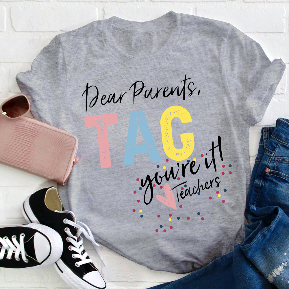 Dear Parents Tag T-shirt