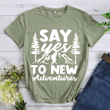 Say Yes To New Adventures Hiking T-shirt