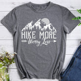 Hike More Worry Less T-shirt