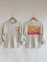 Soul Full Of Sunshine Sweatshirt