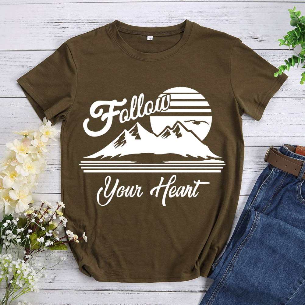 Follow your Heart  Hiking T-shirt