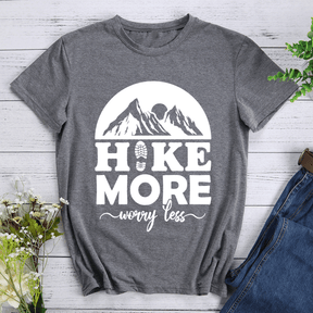 Hike More Worry Less Hiking T-shirt