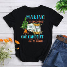 Making Memories One Campsite At A Time T-shirt