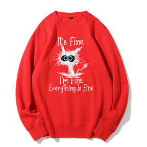 It's Fine I'm Fine Everything Is Fine Sweatshirt