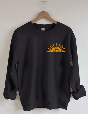 Here Comes The Sun Sweatshirt