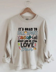 It's Okay To Fall Apart Sweatshirt