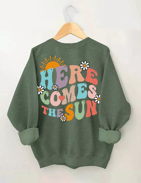 Here Comes The Sun Sweatshirt