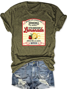 When Life Gives You Lemons T-shirt