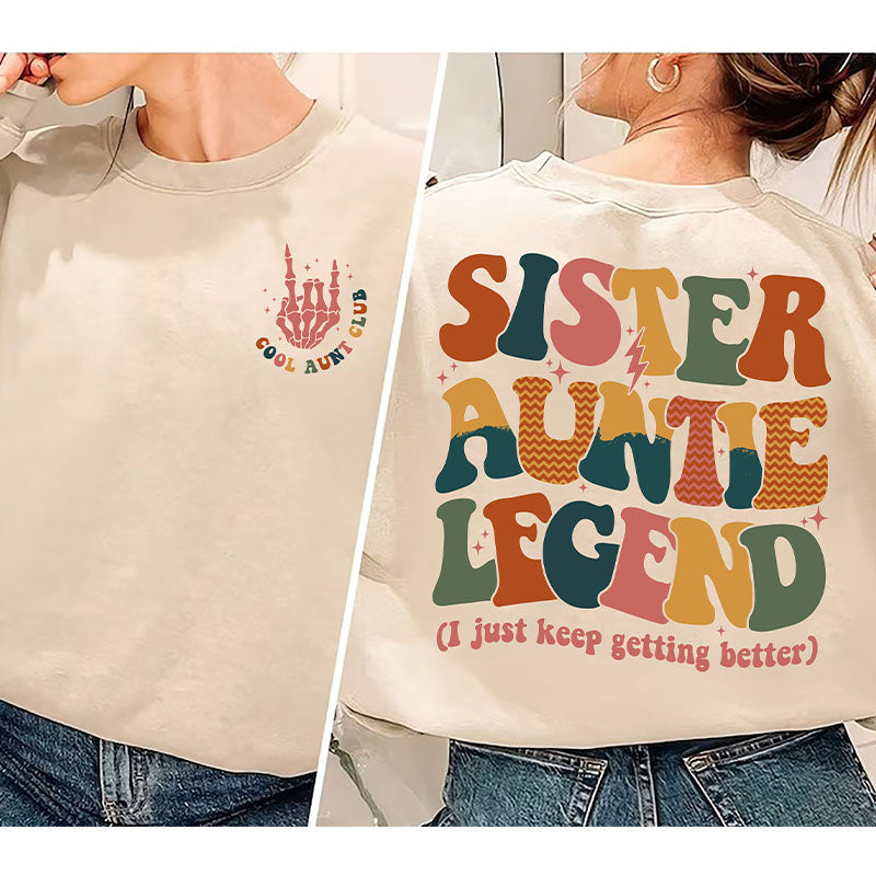 Sister Aunt Legend Sweatshirt
