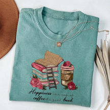 Happiness Is A Cup Of Coffee & A Good Book T-shirt