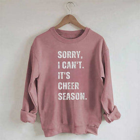 Désolé, je ne peux pas encourager la saison Cheer Competition Sweat-shirt