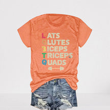 Lats Glutes Biceps Triceps Quads Funny T-shirt