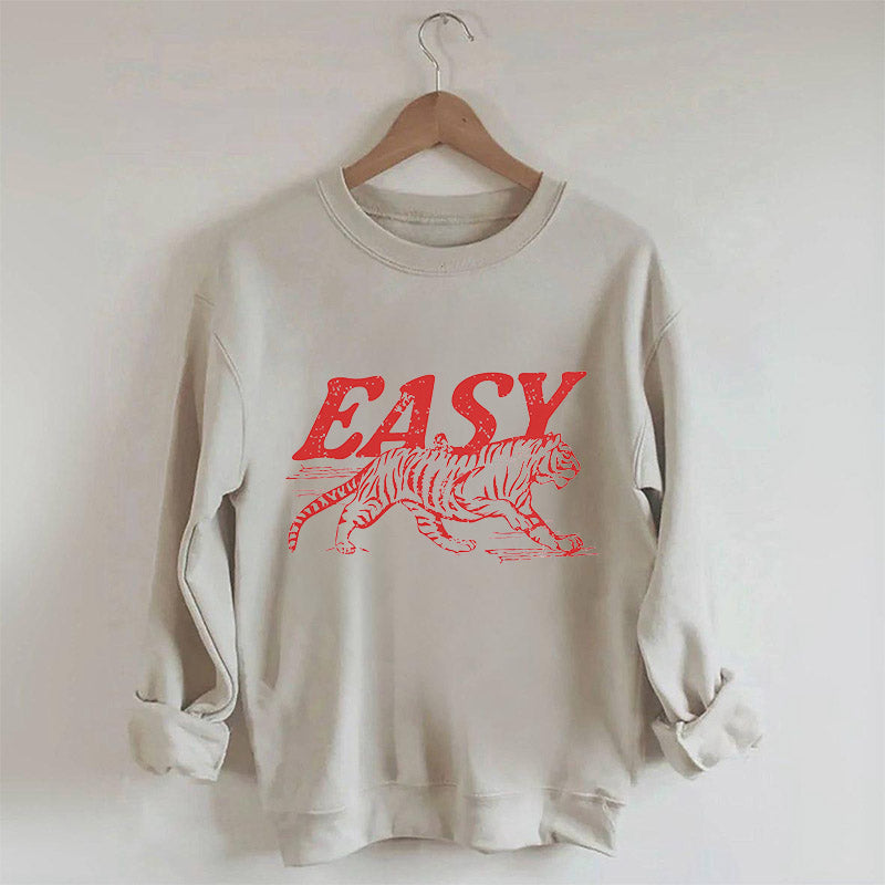 Easy Tiger Hippie Funny Sweatshirt