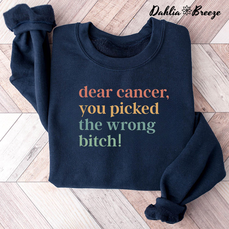 Cher Cancer, vous avez choisi le mauvais sweat-shirt de chienne
