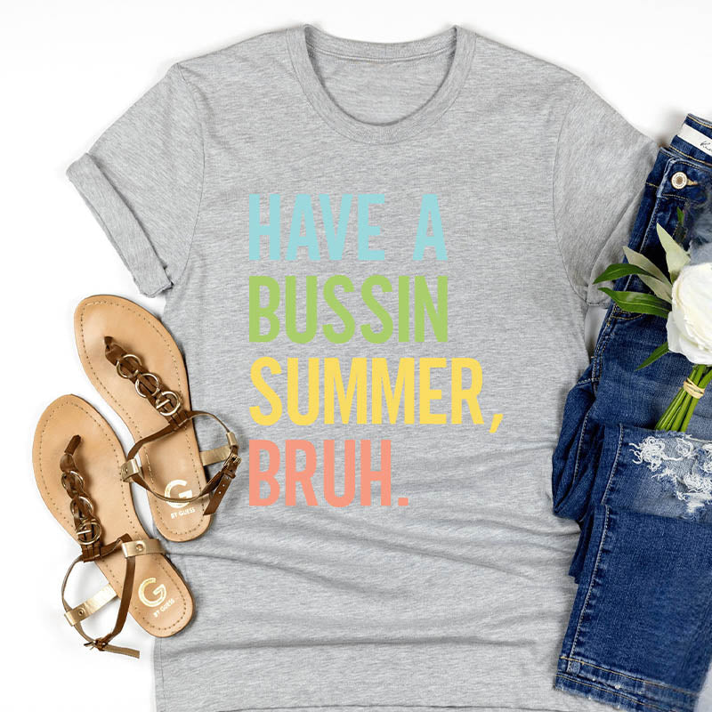 Avoir un T-shirt Bussin Summer Bruh