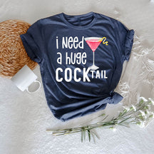 J'ai besoin d'un énorme T-shirt COCKtail