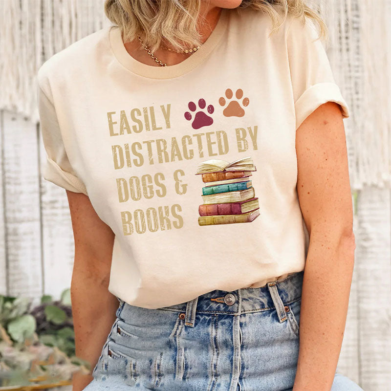 Easily Distracted By Dogs And Books T-shirt