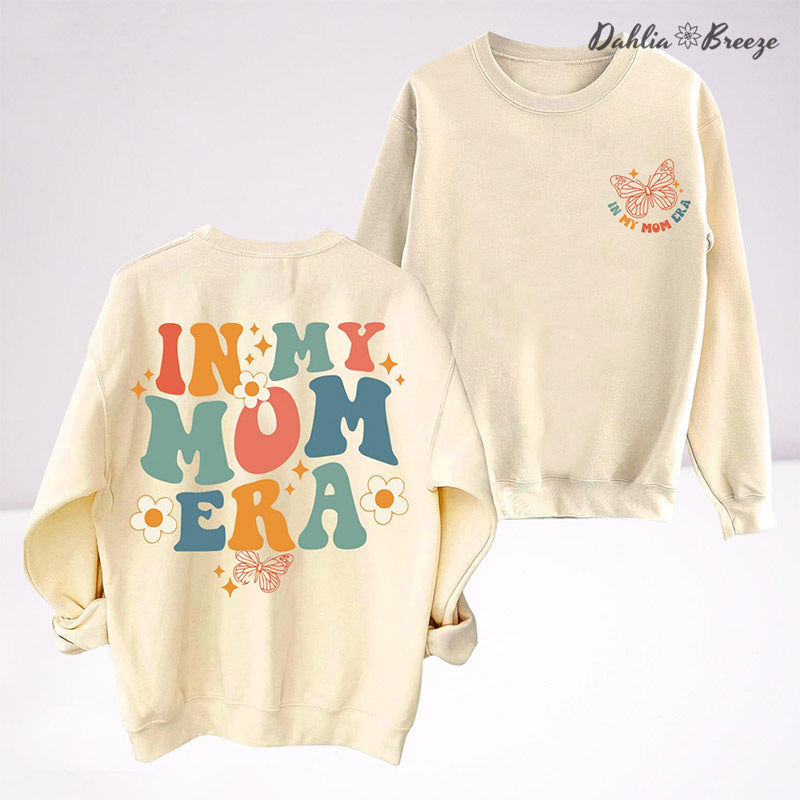 In My Mom Era Funny Mama Sweatshirt