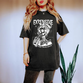 Expensive Difficult and Talks Back Skeleton Mama T-shirt