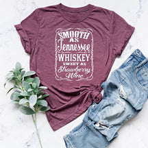 Smooth As Tennessee Whiskey Sweet As Strawberry Wine T-shirt