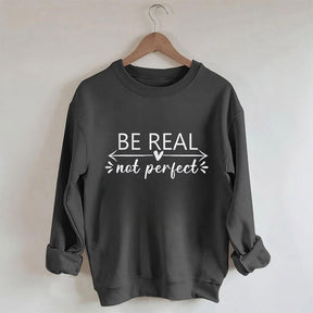 Sweat-shirt à imprimé lettre Be Real Not Perfect