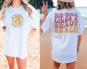 No One Likes A Shady Beach T-shirt