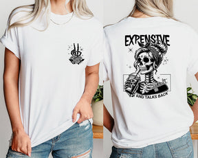 Expensive Difficult And Talks Back T-shirt