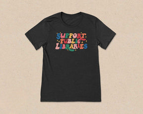 Support Public Libraries T-shirt